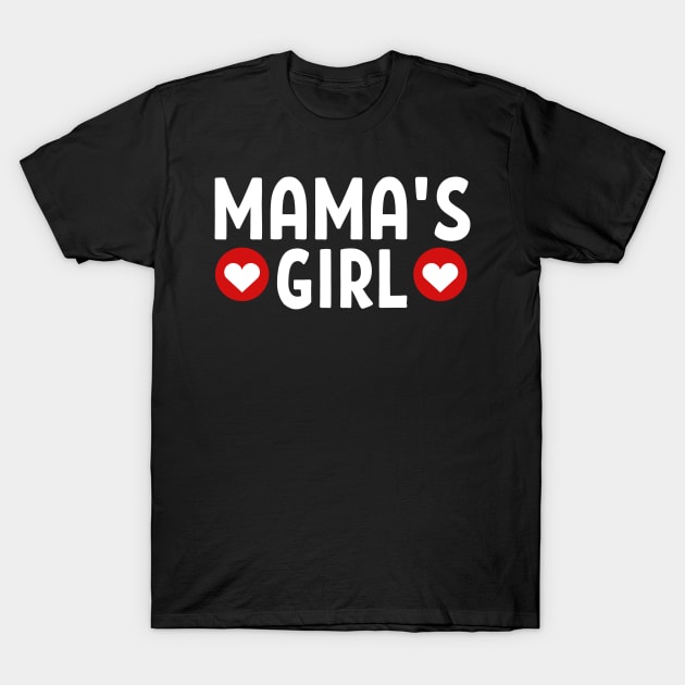 Toddler girl Venlentine day - Mama's girl T-Shirt by JunThara